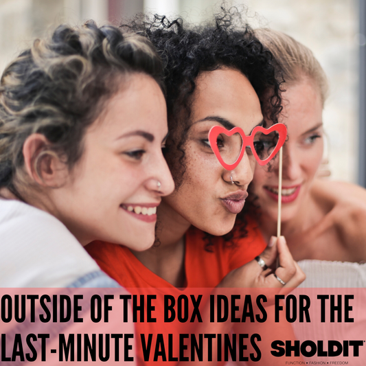 Outside of the box Ideas for the Last-Minute Valentines